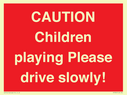 caution-children-playing-please-drive-slowly~
